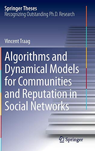 Algorithms and Dynamical Models for Communities and Reputation in Social Networks