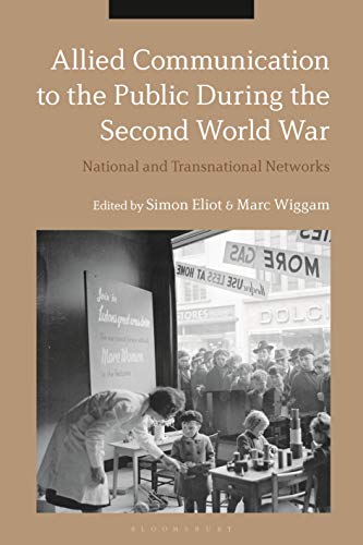 Allied Communication to the Public During the Second World War: National and Transnational Networks