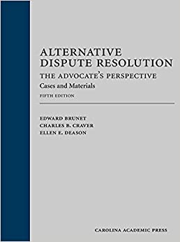 Alternative Dispute Resolution: The Advocate's Perspective: Cases and Materials