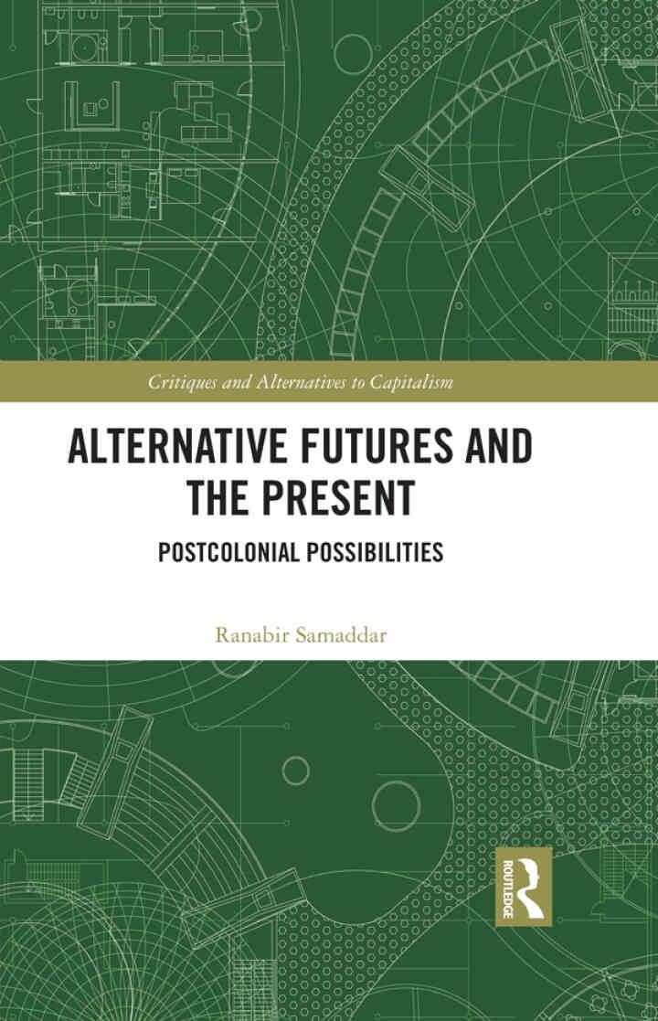 Alternative Futures and the Present: Postcolonial Possibilities, 1st Edition