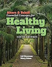 Alters and Schiff Essential Concepts for Healthy Living