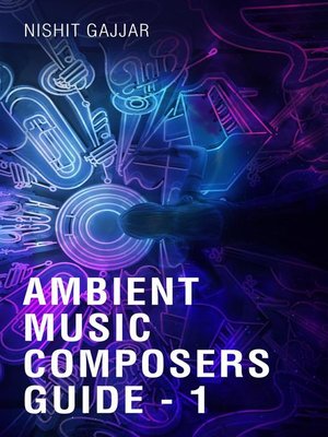 Ambient Music Composers Guide--1