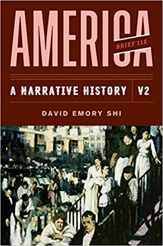 America: A Narrative History (Brief Eleventh Edition) (Vol. Volume 2)