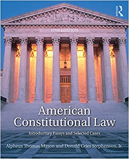 American Constitutional Law: Introductory Essays and Selected Cases