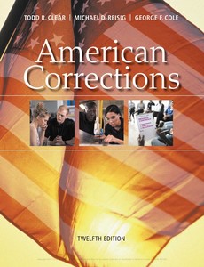 American Corrections 12th Edition by Todd R. Clear