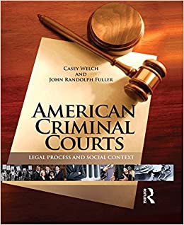 American Criminal Courts: Legal Process and Social Context