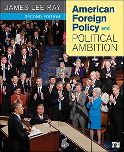 American Foreign Policy and Political Ambition