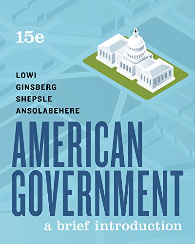 American Government: A Brief Introduction (15th Edition)
