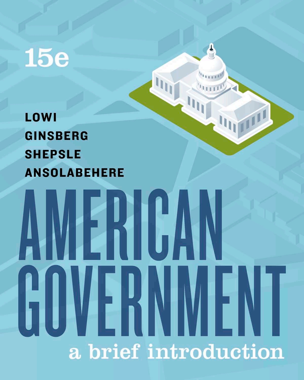 American Government: A Brief Introduction (Brief Fifteenth Edition)