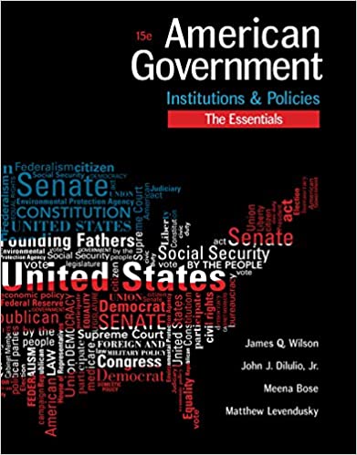 American Government: Institutions and Policies, Essentials Edition