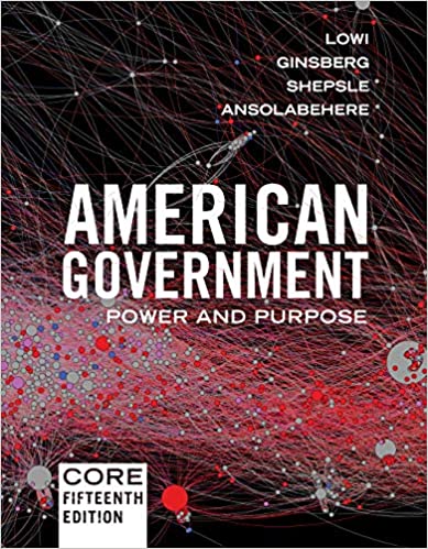 American Government: Power and Purpose (Core Fifteenth Edition)