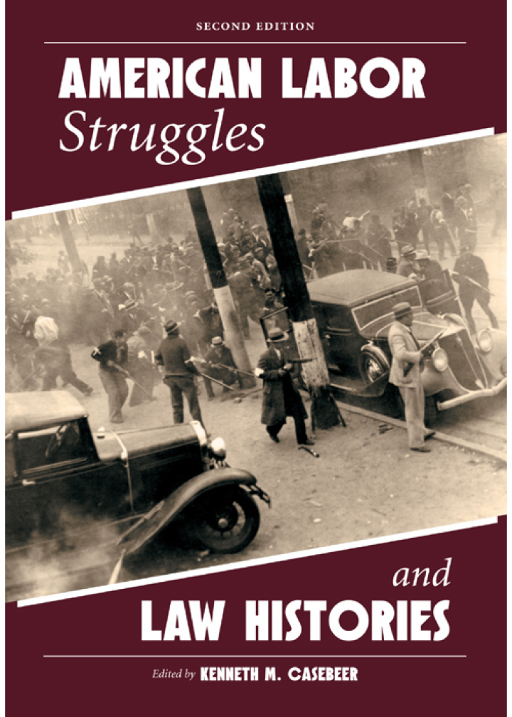 American Labor Struggles and Law Histories