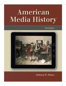 American Media History 3rd Edition by Anthony Fellow