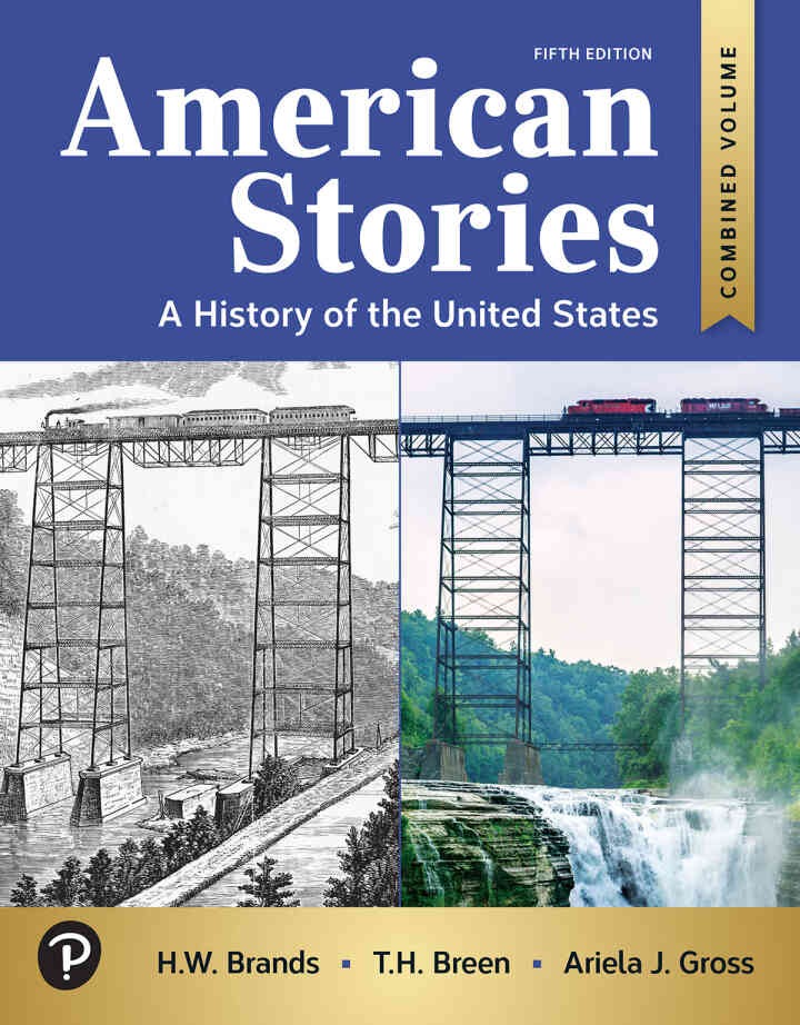 American Stories: A History of the United States, Combined Volume, 5th Edition