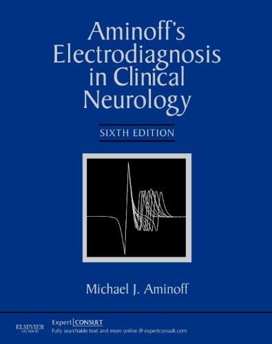 Aminoff?s Electrodiagnosis in Clinical Neurology