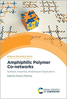 Amphiphilic Polymer Co-networks: Synthesis, Properties, Modelling and Applications (ISSN)