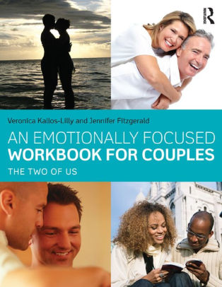An Emotionally Focused Workbook for Couples: The Two of Us