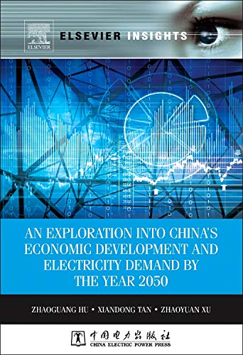 An Exploration into China?s Economic Development and Electricity Demand by the Year 2050