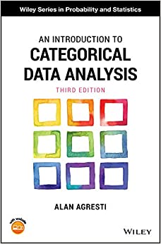 An Introduction to Categorical Data Analysis (Wiley Series in Probability and Statistics)