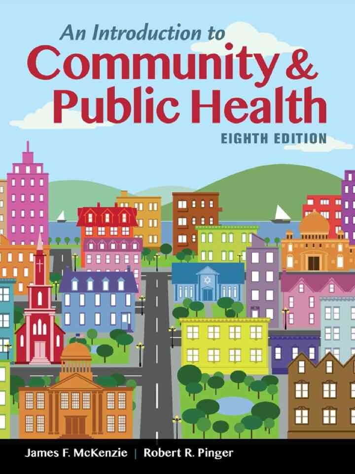 An Introduction to Community & Public Health, 8th Edition