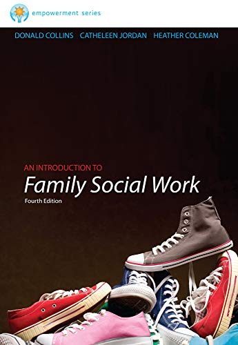 An Introduction to Family Social Work � 4th Edition