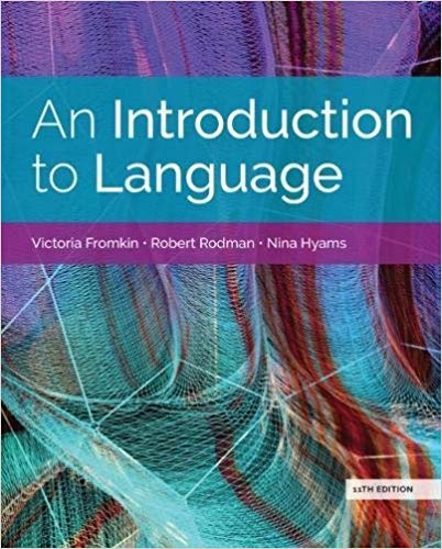 An Introduction to Language (11th Edition) ?