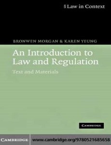 An Introduction to Law and Regulation Text and Materials by Bronwen Morgan