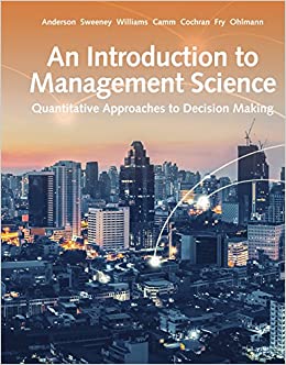 An Introduction to Management Science: Quantitative Approach