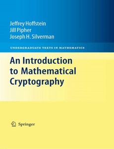 An Introduction to Mathematical Cryptography by Jeffrey Hoffstein