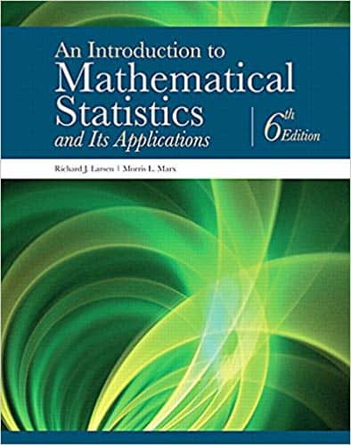An Introduction to Mathematical Statistics and Its Applications (6th Edition) ?