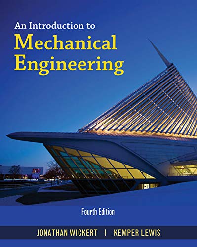 An Introduction to Mechanical Engineering (4th Edition)