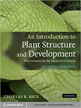 An Introduction to Plant Structure and Development: Plant Anatomy for the Twenty-First Century