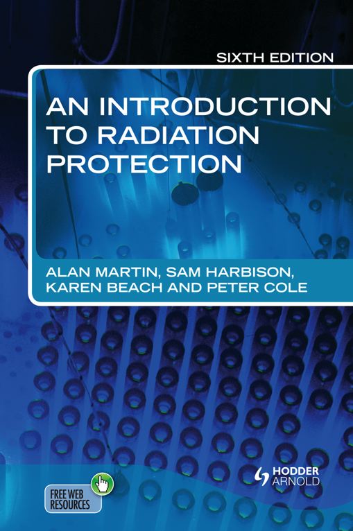An Introduction to Radiation Protection 6E