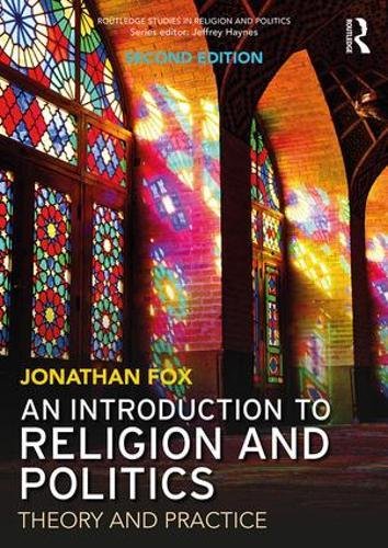 An Introduction to Religion and Politics: Theory and Practice (2nd Edition)