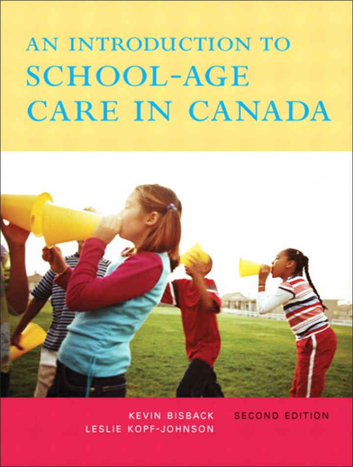 An Introduction to School-Age Care in Canada, 2nd Edition
