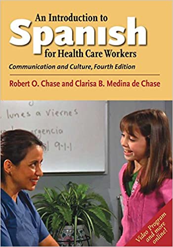 An Introduction to Spanish for Health Care Workers, Fourth Edition (Yale Language Series)