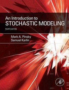 An Introduction to Stochastic Modeling Fourth Edition 4th by Mark Pinsky