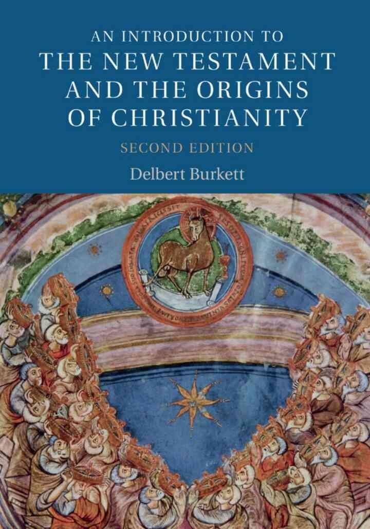 An Introduction to the New Testament and the Origins of Christianity, 2nd Edition