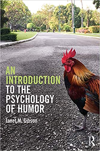 An Introduction to the Psychology of Humor ?