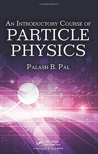 An Introductory Course of Particle Physics