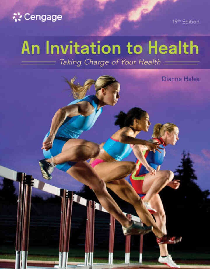 An Invitation to Health: Taking Charge of Your Health , 9th Edition