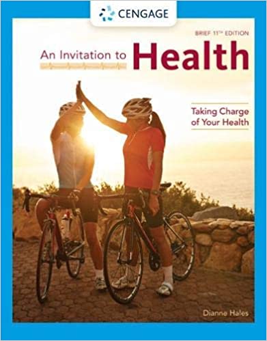 An Invitation to Health: Taking Charge of Your Health, Brief Edition (MindTap Course List)