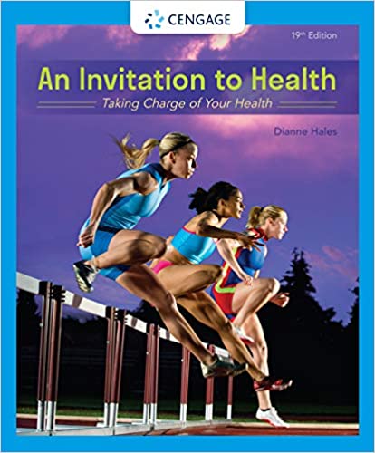 An Invitation to Health: Taking Charge of Your Health (MindTap Course List)