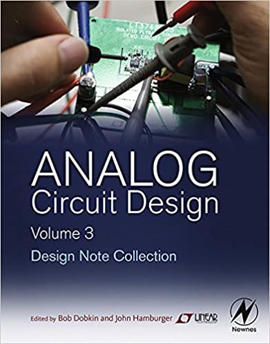 Analog Circuit Design Volume Three: Design Note Collection