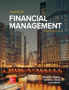 Analysis for Financial Management 12th Edition by Robert Higgins