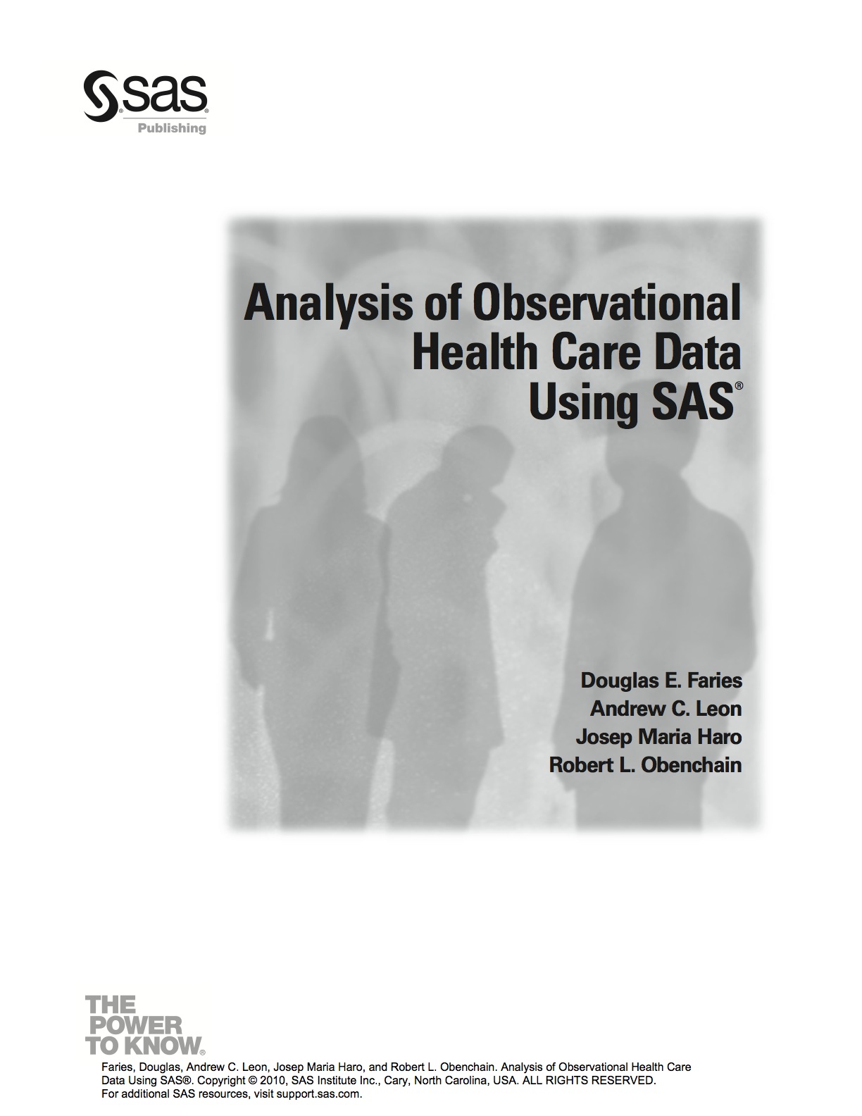 Analysis of Observational Health Care Data Using SAS