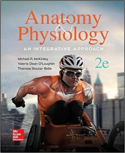 Anatomy & Physiology An Integrative Approach 2nd Edition by Michael McKinley