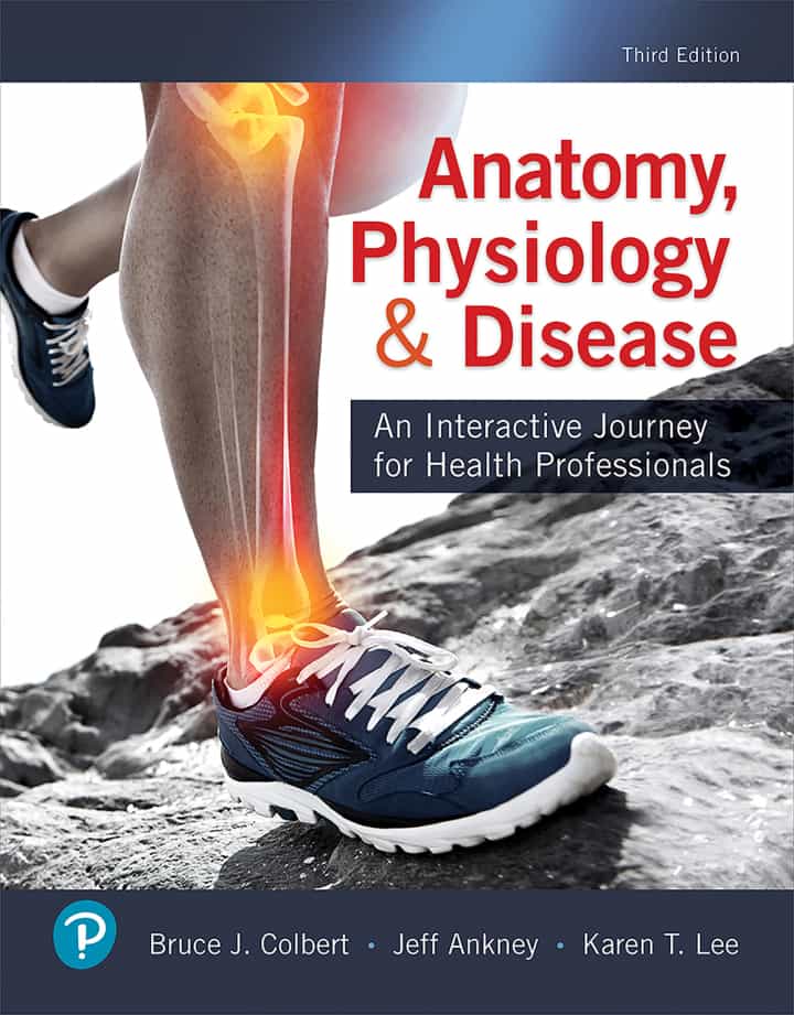 Anatomy, Physiology, & Disease: An Interactive Journey for Health Professionals, 3rd Edition