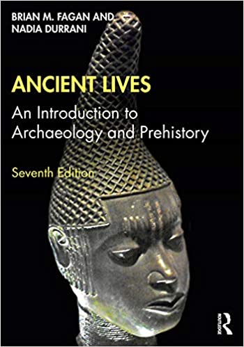 Ancient Lives: An Introduction to Archaeology and Prehistory