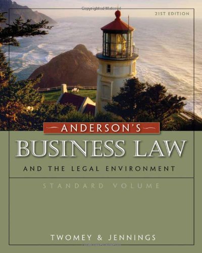 Anderson?s Business Law and the Legal Environment, Standard Volume, 21e